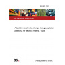 BS 8631:2021 Adaptation to climate change. Using adaptation pathways for decision making. Guide