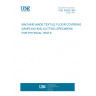 UNE 40259:1983 MACHINE-MADE TEXTILE FLOOR COVERINGS. SAMPLING AND CUTTING SPECIMENS FOR PHYSICAL TESTS