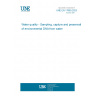 UNE EN 17805:2023 Water quality - Sampling, capture and preservation of environmental DNA from water