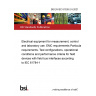 BS EN IEC 61326-2-5:2021 Electrical equipment for measurement, control and laboratory use. EMC requirements Particular requirements. Test configurations, operational conditions and performance criteria for field devices with field bus interfaces according to IEC 61784-1