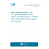 UNE EN 60601-1-3:2008 CORR:2010 Medical electrical equipment -- Part 1-3: General requirements for basic safety and essential performance - Collateral Standard: Radiation protection in diagnostic X-ray equipment