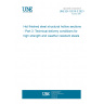 UNE EN 10210-3:2021 Hot finished steel structural hollow sections - Part 3: Technical delivery conditions for high strength and weather resistant steels