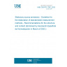 UNE CEN/TR 17911:2023 Stationary source emissions - Guideline for the elaboration of standardized measurement methods - Recommendations for the structure and content (Endorsed by Asociación Española de Normalización in March of 2023.)