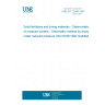 UNE EN 12049:1997 Solid fertilizers and liming materials - Determination of moisture content - Gravimetric method by drying under reduced pressure (ISO 8189:1992 modified)