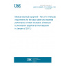 UNE EN 60601-2-19:2009/A1:2016 Medical electrical equipment - Part 2-19: Particular requirements for the basic safety and essential performance of infant incubators (Endorsed by Asociación Española de Normalización in January of 2017.)