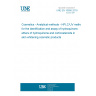 UNE EN 16956:2018 Cosmetics - Analytical methods - HPLC/UV method for the identification and assay of hydroquinone, ethers of hydroquinone and corticosteroids in skin whitening cosmetic products