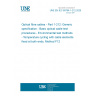 UNE EN IEC 60794-1-212:2025 Optical fibre cables - Part 1-212: Generic specification - Basic optical cable test procedures - Environmental test methods - Temperature cycling with cable elements fixed at both ends, Method F12
