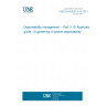 UNE EN 60300-3-15:2013 Dependability management -- Part 3-15: Application guide - Engineering of system dependability