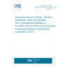 UNE CEN ISO/TR 52003-2:2017 Energy performance of buildings - Indicators, requirements, ratings and certificates - Part 2: Explanation and justification of ISO 52003-1 (ISO/TR 52003-2:2017) (Endorsed by Asociación Española de Normalización in September of 2017.)