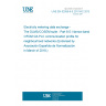 UNE EN 62056-8-5:2017/AC:2018-01 Electricity metering data exchange - The DLMS/COSEM suite - Part 8-5: Narrow-band OFDM G3-PLC communication profile for neighbourhood networks (Endorsed by Asociación Española de Normalización in March of 2018.)