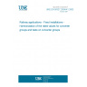 UNE EN 50327:2004/A1:2005 Railway applications - Fixed installations - Harmonization of the rated values for converter groups and tests on converter groups