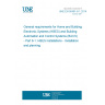 UNE EN 50491-6-1:2014 General requirements for Home and Building Electronic Systems (HBES) and Building Automation and Control Systems (BACS) - Part 6-1: HBES installations - Installation and planning