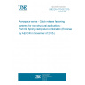 UNE EN 4710-02:2015 Aerospace series - Quick release fastening systems for non-structural applications - Part 02: Spring clamp stud combination (Endorsed by AENOR in November of 2015.)