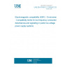 UNE EN 61000-2-2:2003/A2:2020 Electromagnetic compatibility (EMC) - Part 2-2: Environment - Compatibility levels for low-frequency conducted disturbances and signalling in public low-voltage power supply systems