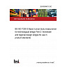 26/30509010 DC BS ISO 7250-3 Basic human body measurements for technological design Part 3: Worldwide and regional design ranges for use in product standards 26/30509010 DC BS ISO 7250-3 Basic human body measurements for technological design Part 3: Worldwide and regional design ranges for use in product standards