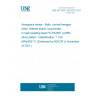 UNE EN 3687:2010/AC:2011 Aerospace series - Bolts, normal hexagon head, relieved shank, long thread, in heat resisting steel FE-PA2601 (A286), silver plated - Classification: 1 100 MPa/650 °C (Endorsed by AENOR in November of 2011.)