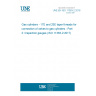 UNE EN ISO 11363-2:2018 Gas cylinders - 17E and 25E taper threads for connection of valves to gas cylinders - Part 2: Inspection gauges (ISO 11363-2:2017)