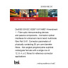 26/30551982 DC Draft BS EN IEC 63267-3-81/AMD1 Amendment 1 - Fibre optic interconnecting devices and passive components - Connector optical interfaces for enhanced macro bend multimode fibre Part 3-81: Connector parameters of physically contacting 50 μm core diameter fibres - Non-angled polyphenylene sulphide rectangular ferrules with a single row of 12, 8, 4, or 2 fibres for reference connector applications