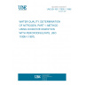 UNE EN ISO 11905-1:1998 WATER QUALITY. DETERMINATION OF NITROGEN. PART 1: METHOD USING OXIDATIVE DIGESTION WITH PEROXODISULFATE. (ISO 11905-1:1997).