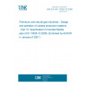 UNE EN ISO 13628-10:2006 Petroleum and natural gas industries - Design and operation of subsea production systems - Part 10: Specification for bonded flexible pipe (ISO 13628-10:2005) (Endorsed by AENOR in January of 2007.)