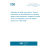 UNE EN ISO 14937:2010 Sterilization of health care products - General requirements for characterization of a sterilizing agent and the development, validation and routine control of a sterilization process for medical devices (ISO 14937:2009)