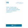 UNE EN ISO 9173-1:2016 Dentistry - Extraction forceps - Part 1: General requirements (ISO 9173-1:2016) (Endorsed by Asociación Española de Normalización in January of 2017.)