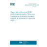 UNE EN 62922:2017/A1:2021 Organic light emitting diode (OLED) panels for general lighting - Performance Requirements (Endorsed by Asociación Española de Normalización in November of 2021.)