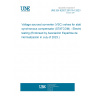 UNE EN 62927:2017/A1:2023 Voltage sourced converter (VSC) valves for static synchronous compensator (STATCOM) - Electrical testing (Endorsed by Asociación Española de Normalización in July of 2023.)