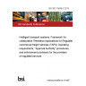 BS ISO 15638-3:2013 Intelligent transport systems. Framework for collaborative Telematics Applications for Regulated commercial freight Vehicles (TARV) Operating requirements, "Approval Authority" procedures, and enforcement provisions for the providers of regulated services