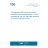 UNE EN 50411-3-5:2015 Fibre organisers and closures to be used in optical fibre communication systems - Product specifications - Part 3-5: Wall outlet (Endorsed by AENOR in January of 2016.)