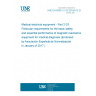 UNE EN 60601-2-33:2010/A12:2016 Medical electrical equipment - Part 2-33: Particular requirements for the basic safety and essential performance of magnetic resonance equipment for medical diagnosis (Endorsed by Asociación Española de Normalización in January of 2017.)