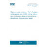 UNE EN 12574-1:2017 Stationary waste containers - Part 1: Containers with a capacity up to 10 000 l with flat or dome lid(s), for trunnion, double trunnion or pocket lifting device - Dimensions and design