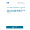 UNE EN ISO 13262:2018 Thermoplastics piping systems for non-pressure underground drainage and sewerage - Thermoplastics spirally-formed structured-wall pipes - Determination of the tensile strength of a seam (ISO 13262:2010)