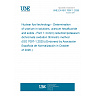 UNE EN ISO 7097-1:2026 - Nuclear fuel technology - Determination of uranium in solutions, uranium hexafluoride and solids - Part 1: Iron(II) reduction/potassium dichromate oxidation titrimetric method (ISO 7097-1:2025) (Endorsed by Asociación Española de Normalización in October of 2026.) UNE EN ISO 7097-1:2026 - Nuclear fuel technology - Determination of uranium in solutions, uranium hexafluoride and solids - Part 1: Iron(II) reduction/potassium dichromate oxidation titrimetric method (ISO 7097-1:2025) (Endorsed by Asociación Española de Normalización in October of 2026.)