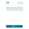UNE EN 16306:2013 Natural stone test methods - Determination of resistance of marble to thermal and moisture cycles (Endorsed by AENOR in April of 2013.)