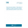 UNE EN 16306:2013 Natural stone test methods - Determination of resistance of marble to thermal and moisture cycles (Endorsed by AENOR in April of 2013.)