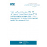 UNE CEN ISO/TS 24530-4:2006 Traffic and Travel Information (TTI) - TTI via Transport Protocol Experts Group (TPEG) Extensible Markup Language (XML) - Part 4: tpeg-ptiML (ISO/TS 24530-4:2006) (Endorsed by AENOR in January of 2014.)