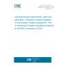 UNE EN 61069-6:2016 Industrial-process measurement, control and automation - Evaluation of system properties for the purpose of system assessment - Part 6: Assessment of system operability (Endorsed by AENOR in November of 2016.)