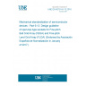 UNE EN 60191-6-13:2016 Mechanical standardization of semiconductor devices - Part 6-13: Design guideline of open-top-type sockets for Fine-pitch Ball Grid Array (FBGA) and Fine-pitch Land Grid Array (FLGA) (Endorsed by Asociación Española de Normalización in January of 2017.)