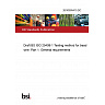 26/30505410 DC Draft BS ISO 25408-1 Testing method for bead wire. Part 1: General requirements 26/30505410 DC Draft BS ISO 25408-1 Testing method for bead wire. Part 1: General requirements