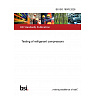 BS ISO 18976:2026 Testing of refrigerant compressors BS ISO 18976:2026 Testing of refrigerant compressors