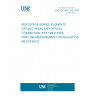 UNE EN 2591-206:1996 AEROSPACE SERIES. ELEMENTS OF ELECTRICAL AND OPTICAL CONNECTION. TEST METHODS. PART 206: MEASUREMENT OF INSULATION RESISTANCE.
