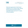 UNE EN 301401 V1.2.6:2001 Attachment requirements for Data Terminal Equipment (DTE) to connect to public networks that have physical and electrical network presentations based upon the ITU-T V-series of Recommendations.