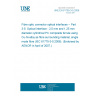 UNE EN 61755-3-5:2006 Fibre optic connector optical interfaces -- Part 3-5: Optical Interface - 2,5 mm and 1,25 mm diameter cylindrical PC composite ferrule using Cu-Ni-alloy as fibre surrounding material, single mode fibre (IEC 61775-3-5:2006). (Endorsed by AENOR in April of 2007.)