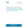 UNE EN 16489-2:2014 Professional indoor UV exposure services - Part 2: Required qualification and competence of the indoor UV exposure consultant (Endorsed by AENOR in February of 2015.)