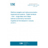 UNE EN 61162-1:2016 Maritime navigation and radiocommunication equipment and systems - Digital interfaces - Part 1: Single talker and multiple listeners (Endorsed by Asociación Española de Normalización in January of 2017.)