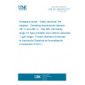 UNE EN 2346-005:2017 Aerospace series - Cable, electrical, fire resistant - Operating temperatures between -65 °C and 260 °C - Part 005: DW family, single UV laser printable and multicore assembly - Light weight - Product standard (Endorsed by Asociación Española de Normalización in December of 2017.)