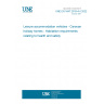 UNE EN 1647:2019+A1:2022 Leisure accommodation vehicles - Caravan holiday homes - Habitation requirements relating to health and safety