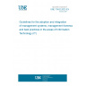 UNE 71402:2023 EX Guidelines for the adoption and integration of management systems, management frameworks and best practices in the areas of Information Technology (IT)