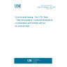 UNE EN 60068-2-39:2016 Environmental testing - Part 2-39: Tests - Tests and guidance: Combined temperature or temperature and humidity with low air pressure tests